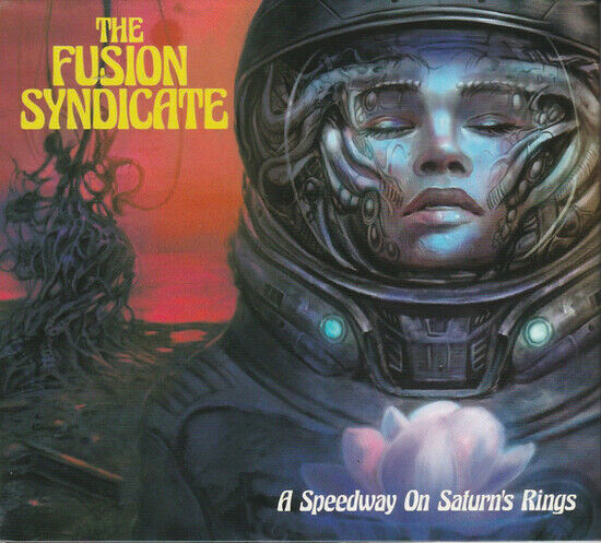 The Fusion Syndicate - A Speedway On Saturn\'s Rings (CD)