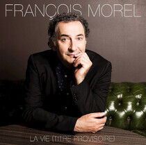 Morel, Francois - La Vie (Titre Provisoire)