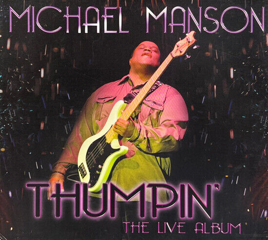Manson, Michael - Thumpin\' the.. -CD+Dvd-