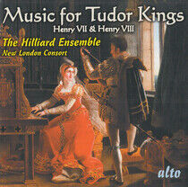 Hilliard Ensemble - Music For Tudor Kings