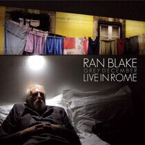 Blake, Ran - Grey December: Live In..