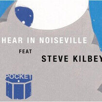 Pocket Featuring Steve Ki - Hear In Noiseville