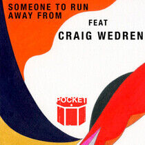 Pocket Featuring Craig We - Someone To Run Away From