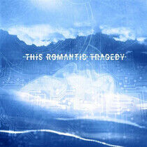 This Romantic Tragedy - Trust In Fear -Ep-