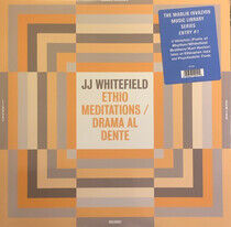 Whitefield, Jj - Ethio Meditations/Drama..