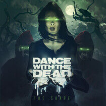 Dance With the Dead - Shape -Digi-