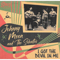 Moon, Johnny & the Seleni - I Got the Devil In Me