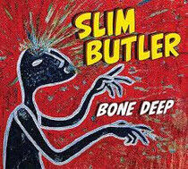 Butler, Slim - Bone Deep