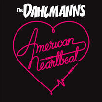 Dahlmanns - American Heartbeat