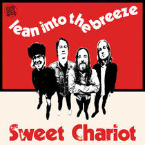 Sweet Chariot - Lean Into the Breeze