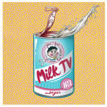 Milk Tv - Good Food For Mean Kids