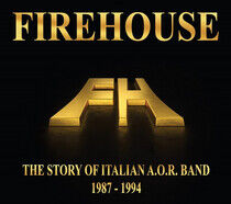 Firehouse - Story of 1987/1994