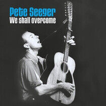 Seeger, Pete - We Shall Overcome