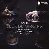 Perianes, Javier - Ravel Jeux De Miroirs
