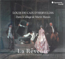 La Reveuse/Florence Bolton/Benjamin Perrot - Louis De Caix D'hervelois