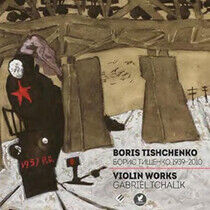Tishchenko, B. - Complete Violin Works