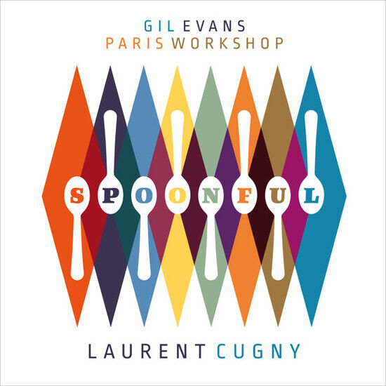 Evans, Gil/Laurent Cugny - Paris Workshop/Spoonful