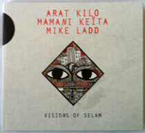 Kilo, Arat/Mamani Keita/Mike Ladd - Visions of Selam