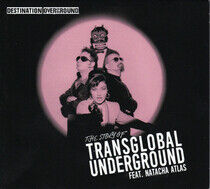 Transglobal Undergound - Destination Overground..