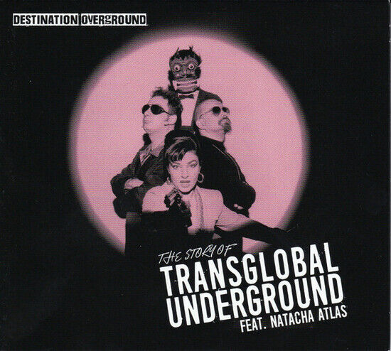 Transglobal Undergound - Destination Overground..