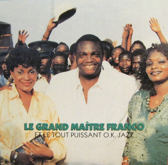 Franco & Ok Jazz - Le Grand Maitre/J\'ai Peur