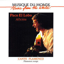 El Lobo, Paco - Aficion - Cante Flamenco
