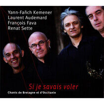 Kemener, Yann-Fanch - Si Je Savais Voler/..