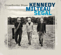 Kennedy, Harrison - Crossborder Blues