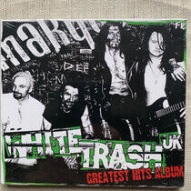 White Trash Uk - Greatest Hits Album