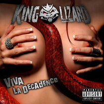 King Lizard - Viva La Decadence