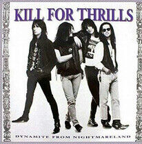 Kill For Thrills - Dynamite From..