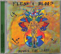Flesh & Blood - Blues For Daze -Remast-