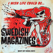 Swedish Magazine - I Wish Life Could Be...