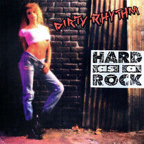 Dirty Rhythm - Hard As a Rock -Reissue-