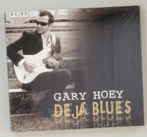 Hoey, Gary - Deja Blues -Digi-