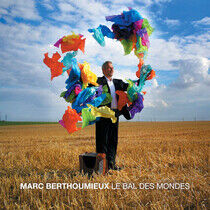 Berthoumieux, Marc - Les Bal Des Mondes