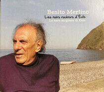 Merlino, Benito - Les Noirs Rochers D'eole