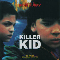 Aubry, Rene - Killer Kid