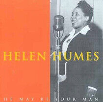 Humes, Helen - He May Be Your Man