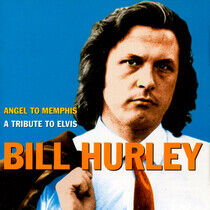 Hurley, Bill - Angel To Memphis