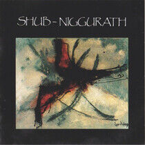 Shub Niggurath - C'etaient De Tres..