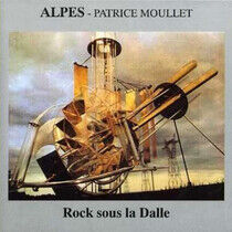 Moullet, Alpes-Patrice - Rock Sous La Dalle