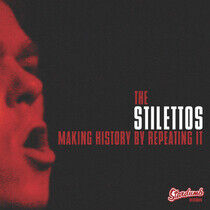 Stilettos - Making History By Repeati