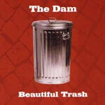 Dam - Beautiful Trash