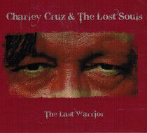 Cruz, Charley - Last Warrior