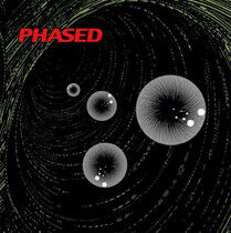 Phased - Sort of