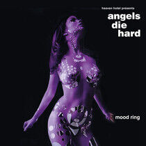 Angels Die Hard - Mood Rising