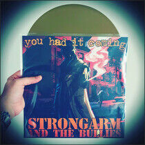 Strongarm & the Bullies - You Had It Coming