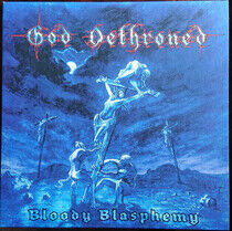 God Dethroned - Bloody Blasphemy-Reissue-