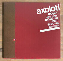 Axolotl - Abarasive